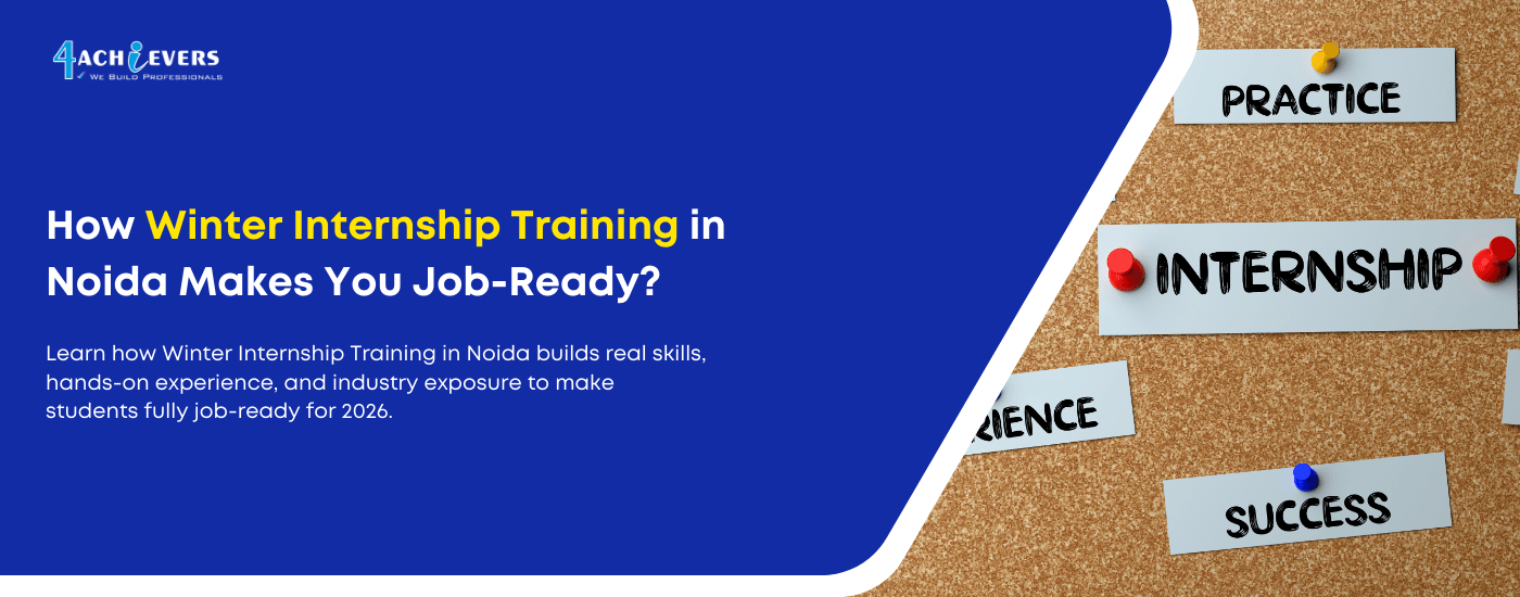 How Winter Internship Training in Noida Makes You Job-Ready?